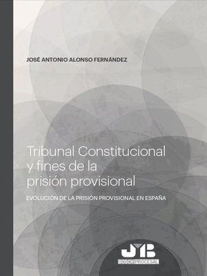 cover image of Tribunal Constitucional y fines de la prisión provisional